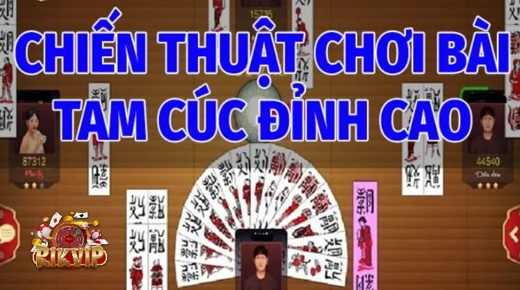 Bật Mí Chiến Thuật Chơi Tam Cúc Đỉnh Cao