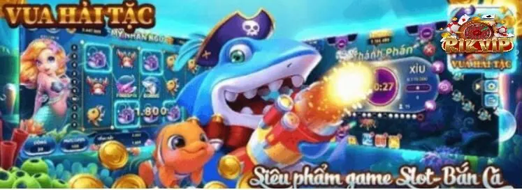 Bắn Cá Hải Tặc giao dịch nạp rút đơn giản